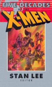 Five Decades Of The X-Men - Book  of the Marvel BP Books Prose Novels