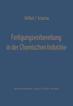 Paperback Fertigungsvorbereitung in Der Chemischen Industrie [German] Book