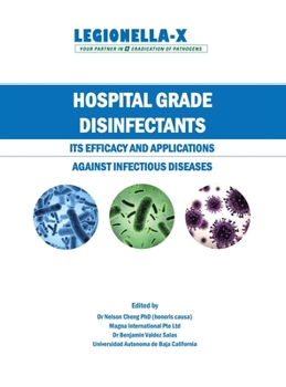 Hardcover Hospital Grade Disinfectants: Its Efficacy and Applications Against Infectious Diseases Book