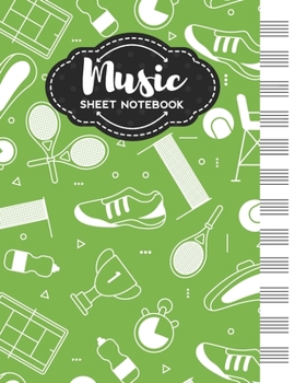 Music Sheet Notebook: Blank Staff Manuscript Paper with Unique Tennis Themed Cover Design