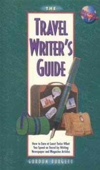 Paperback The Travel Writer's Guide, 2nd Edition Book
