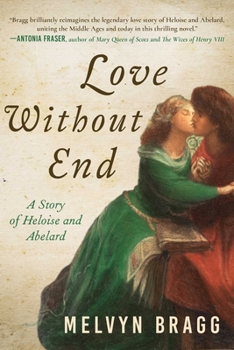 Hardcover Love Without End: A Story of Heloise and Abelard Book
