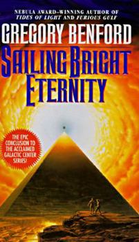 Sailing Bright Eternity - Book #6 of the Galactic Center