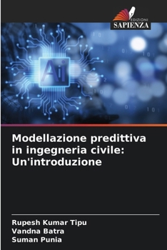 Paperback Modellazione predittiva in ingegneria civile: Un'introduzione [Italian] Book
