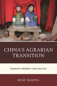 Hardcover China's Agrarian Transition: Peasants, Property, and Politics Book