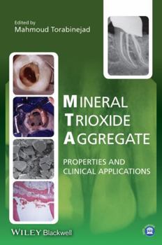 Hardcover Mineral Trioxide Aggregate: Properties and Clinical Applications Book