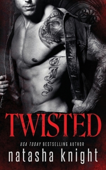 Twisted - Book #3 of the Dark Legacy Duet