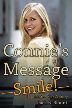 Hardcover Connie'S Message-Smile!: Hope for the 21St Century Book