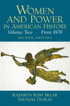 Women and Power in American History, Volume II (2nd Edition) (Women and Power in American History) - Book #2 of the Women and Power in American History