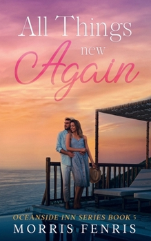 Paperback All Things New Again: Heartwarming Contemporary Christian Romance Book