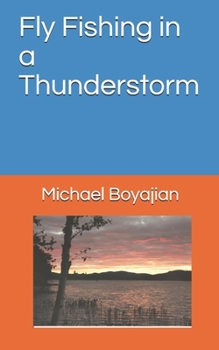 Paperback Fly Fishing in a Thunderstorm Book