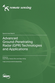 Hardcover Advanced Ground-Penetrating Radar (GPR) Technologies and Applications Book