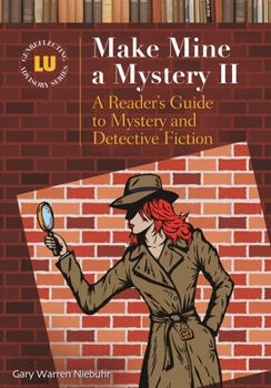 Hardcover Make Mine a Mystery II: A Reader's Guide to Mystery and Detective Fiction Book