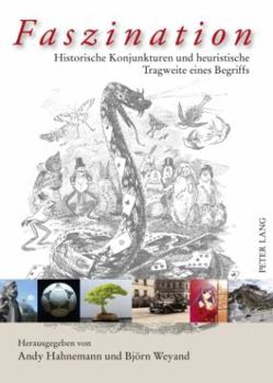 Paperback Faszination: Historische Konjunkturen und heuristische Tragweite eines Begriffs [German] Book