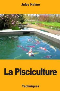 Paperback La Pisciculture [French] Book