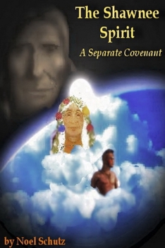 Paperback The Shawnee Spirit: A Separate Covenant Book