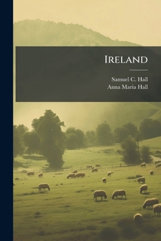 Paperback Ireland: Its Scenery, Character And Book