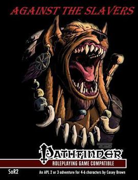 Paperback SoR2: Against the Slavers: Part 2 of the Shadows of Riverton adventure path Book