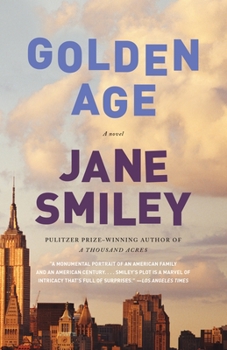 Golden Age - Book #3 of the Last Hundred Years: A Family Saga