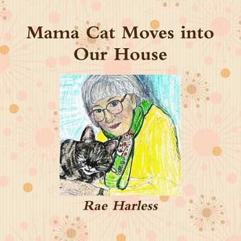 Paperback Mama Cat Moves into Our House Book