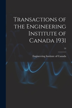 Paperback Transactions of the Engineering Institute of Canada 1931; 14 Book
