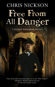 Free from All Danger - Book #7 of the Richard Nottingham