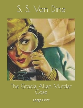 Paperback The Gracie Allen Murder Case: Large Print Book