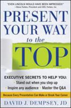 Hardcover Present Your Way to the Top Book