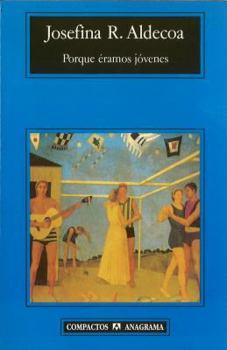 Paperback Porque Eramos Jovenes [Spanish] Book