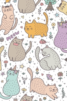 Meow: Cute Cat and Caticorn Notebook - Blank Lined Note Book, Writing Pad, Journal or Diary with Lines for Cat Lovers - 120 College Ruled Pages - Size 6x9