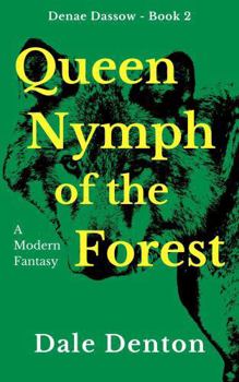 Paperback Queen Nymph of the Forest: Denae Dassow - Book 2 Book