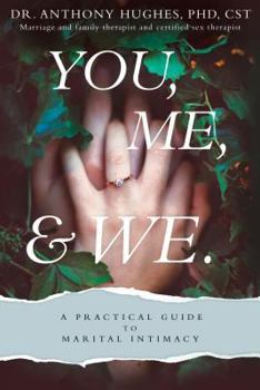 Paperback You, Me, and We: A Practical Guide to Marital Intimacy Book