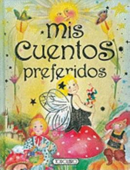 Hardcover Mis Cuentos Preferidos = My Favorite Stories [Spanish] Book