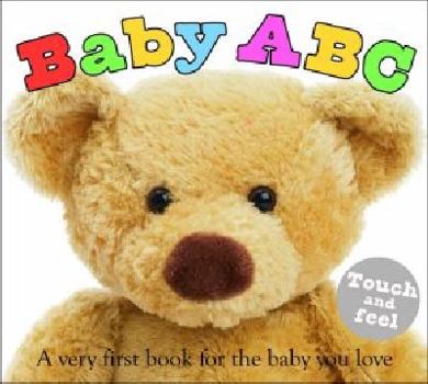 Hardcover Baby ABC: A Very First Book for the Baby You Love. Book