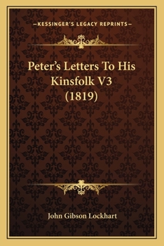 Paperback Peter's Letters To His Kinsfolk V3 (1819) Book