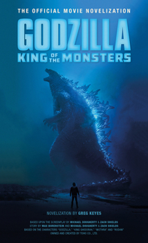 Mass Market Paperback Godzilla: King of the Monsters - The Official Movie Novelization Book