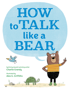 Hardcover How to Talk Like a Bear Book