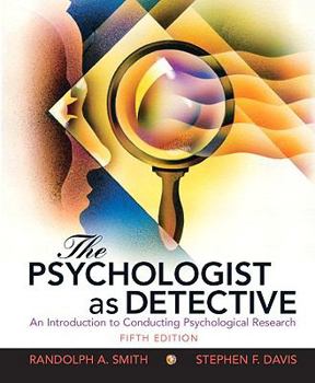 Hardcover The Psychologist as Detective: An Introduction to Conducting Research in Psychology Book