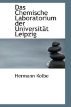 Paperback Das Chemische Laboratorium Der Universitat Leipzig Book