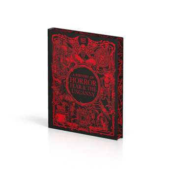 Hardcover A History of Horror, Fear, and the Uncanny Book