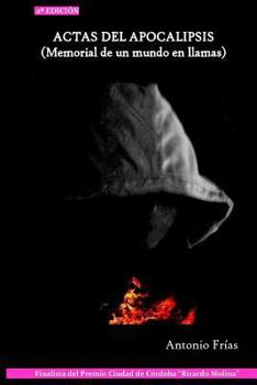 Paperback Actas del Apocalipsis: (memorial de Un Mundo En Llamas) [Spanish] Book