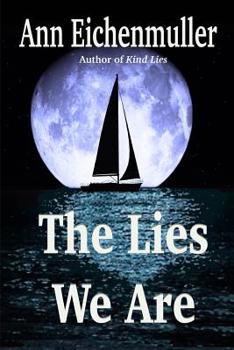 Paperback The Lies We Are: A Sandi Beck Murder Mystery Book