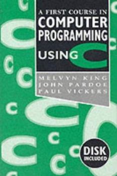 Hardcover A First Course in Computer Programming Using C Book
