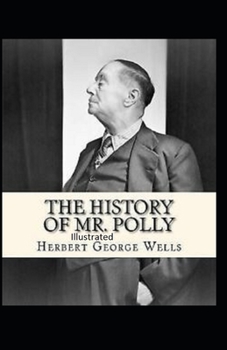 The History of Mr Polly Illustrated