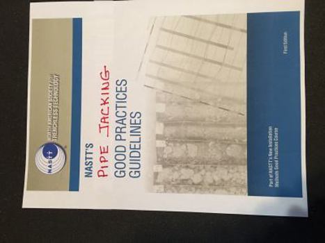 NASTT’s Pipe Jacking Good Practices Guidelines
