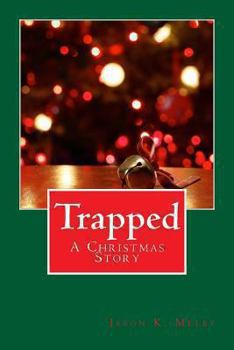 Paperback Trapped: A Christmas Story Book