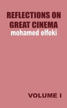 Reflections on Great Cinema I
