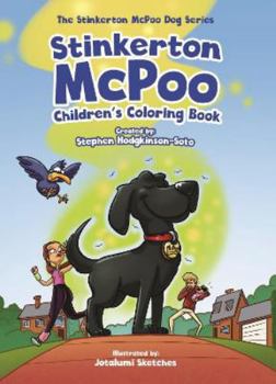 Paperback Stinkerton McPoo Goes Exploring Children's Coloring Book: Colouring Book Featuring Scenes from the Popular Book for Children Age 3 - 8 Years Old (The Stinkerton McPoo Dog Series) Book