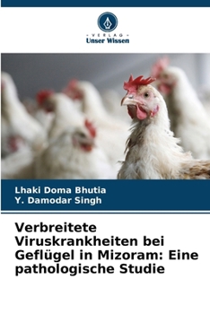 Paperback Verbreitete Viruskrankheiten bei Geflügel in Mizoram: Eine pathologische Studie [German] Book