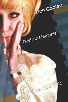 Paperback Dusty in Memphis: Chronicle of a Classic Book